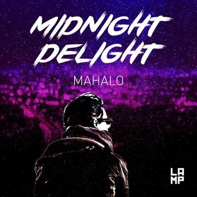 MahaloMidnight Delight