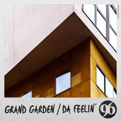 Grand GardenDa Feelin