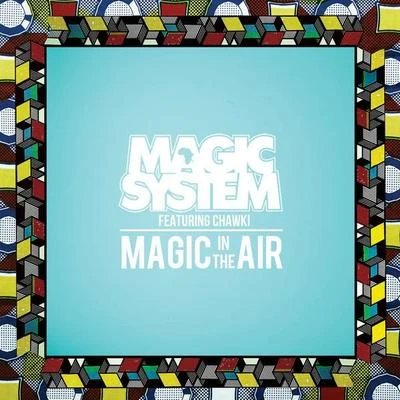 Najim/Magic System/Faf LarageMagic In The Air