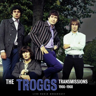 The TroggsTransmissions 1966 - 1968 (live)