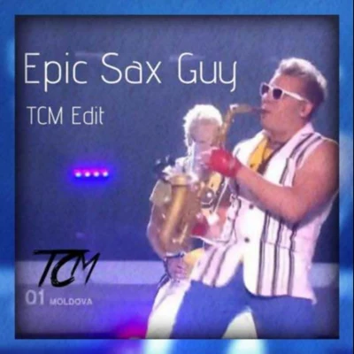 TCM/SAVELLIXEpic Sax Guy (TCM Edit)