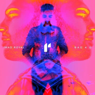 Imad RoyalBad 4 U (Radio Edit)