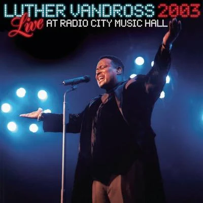 Luther Vandross/Dionne Warwick/Jeffrey Osborne/Johnny Mathis/Kashif/Howard HewettLive Radio City Music Hall 2003