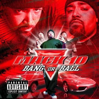 Mack 10Bang Or Ball