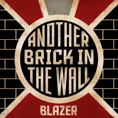 BlazerAnother Brick in the Wall