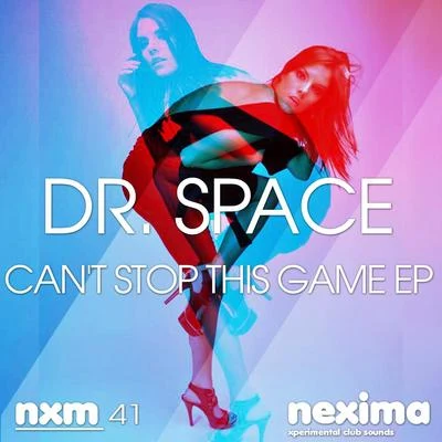 Dr. SpaceCant Stop This Game EP