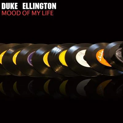 Duke Ellington & His OrchestraMood of my Life