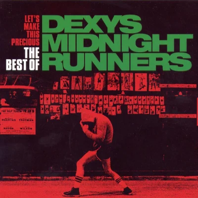 Dexys Midnight RunnersLets Make This Precious: The Best of Dexys Midnight Runners