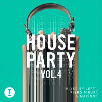 MaxinneToolroom House Party Vol. 4 (DJ Mix)