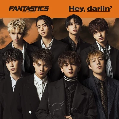 FANTASTICS from EXILE TRIBEHey, darlin