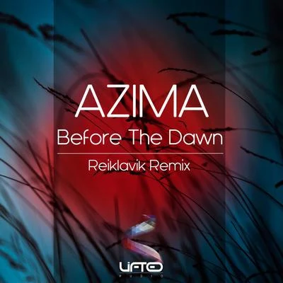 AzimaRene DaleBefore The Dawn (Reiklavik Remix)