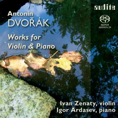 Igor Ardasev/Kristina FialováAntonin Dvořák: Works for Violin & Piano