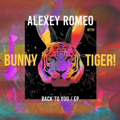 Alexey RomeoDenis The MenaceBack To You EP