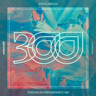 Steve Brian/Nathan Rux/Rachael NemiroffEnhanced Progressive 300