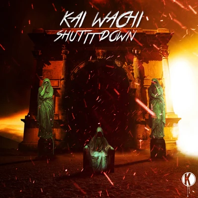 Kai WachiSHUTITDOWN