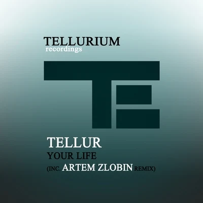 Tellur/Sound QuelleYour Life