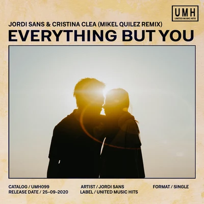 Lorjs/Jordi SansEverything But You (Mikel Quilez Remix)