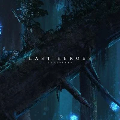 Last HeroesSleepless