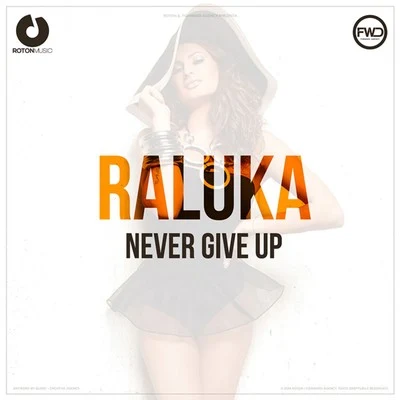 RalukaNick KamareraNever Give Up