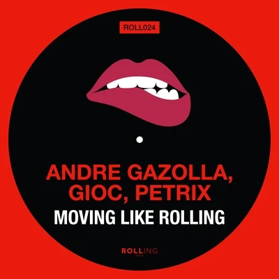 Andre GazollaMoving Like Rolling