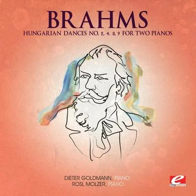 Dieter GoldmannBrahms: Hungarian Dance No. 2, 4, 8, 9 for Two Pianos (Digitally Remastered)