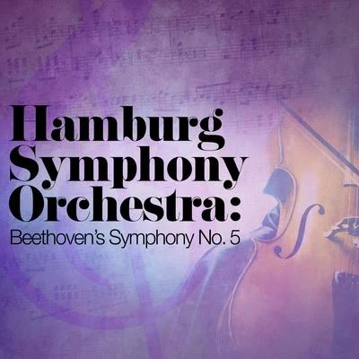 Robert Ashley/Hamburg Symphony Orchestra/Johann Strauss IHamburg symphony orchestra: Beethoven是symphony no. 5