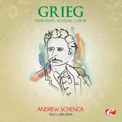 RSO LjubljanaGrieg: Peer Gynt Suite No. 1, Op. 46 (Digitally Remastered)