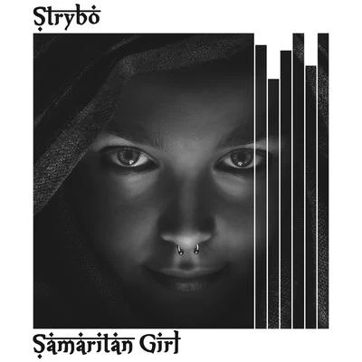 StryboSamaritan Girl