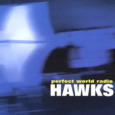 The HawksPerfect World Radio