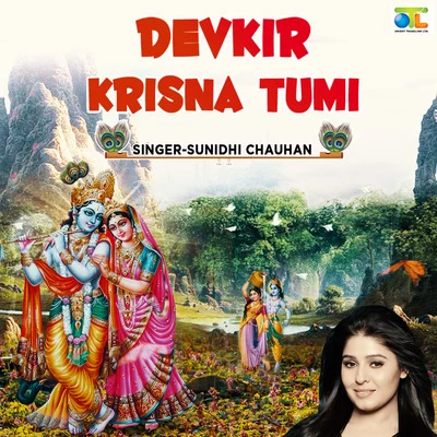 Vishal/Sunidhi ChauhanDevkir Krisna Tumi