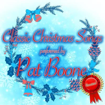 Pat BooneClassic Christmas Songs