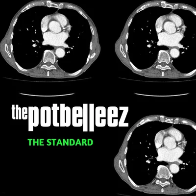 The PotbelleezThe Standard