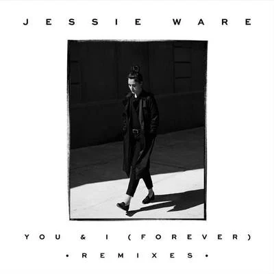 The Invisible/Jessie WareYou & I (Forever)