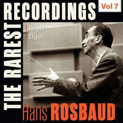 Hans RosbaudMilestones of a Legend: Hans Rosbaud, Vol. 7