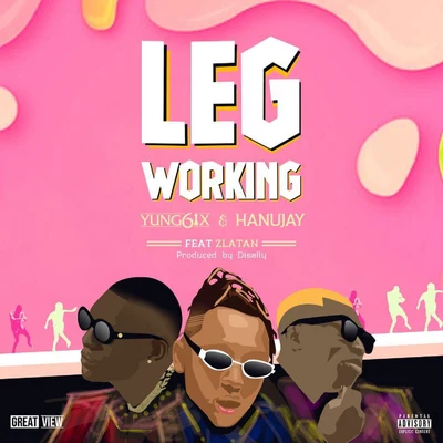 Yung6ixLeg Working (feat. Zlatan)