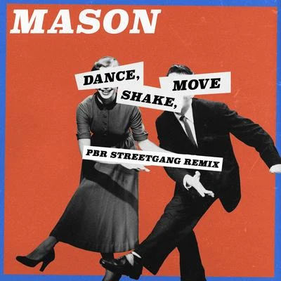 MasonPrincess SuperstarDance, Shake, Move (PBR Streetgang Remix)