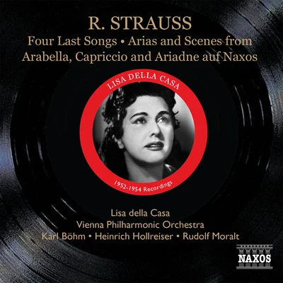 Lisa della CasaSTRAUSS, R.: 4 Last SongsCapriccio: Final SceneArabella (excerpts) (Della Casa) (1952-1954)