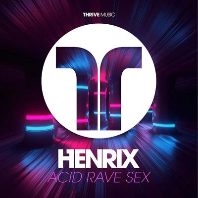 HenrixCeledaAcid Rave ***