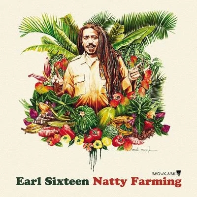 Earl SixteenNatty Farming