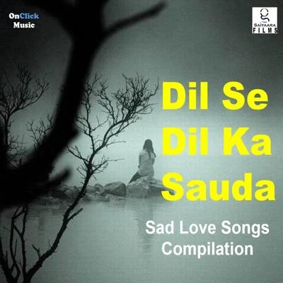 Sakshi/Gunjan SinghDil Se Dil Ka Sauda