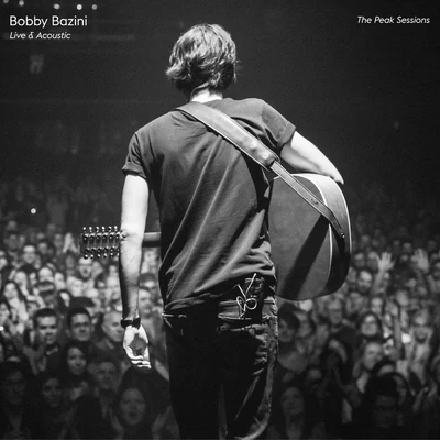 Bobby BaziniThe Peak Sessions (Live & Acoustic)