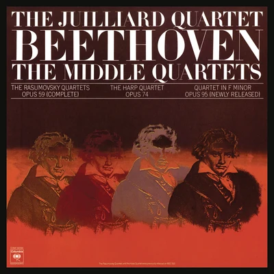 Juilliard String QuartetBeethoven: The Middle Quartets, Op. 59 Nos. 1 - 3; Op. 74 & Op. 95 (Remastered)