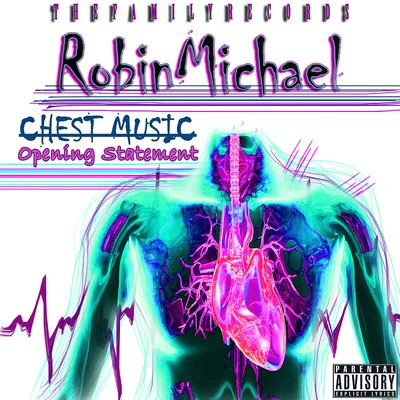 Robin MichaelChest Music "Opening Statement"