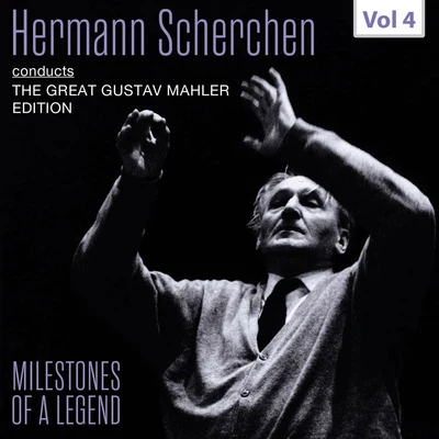 Sona CervenaMilestones of a Legend: Hermann Scherchen, Vol. 4