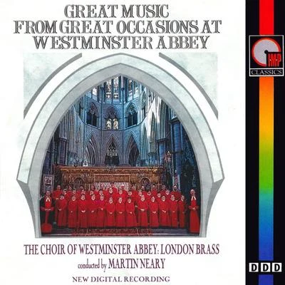 Martin NearyGreat Music From Great Occasions At Westminster Abbey