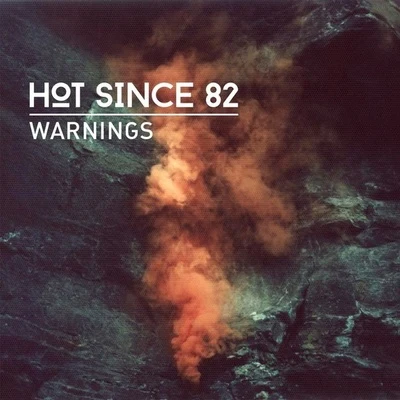 Hot Since 82Warnings (Original Mix)