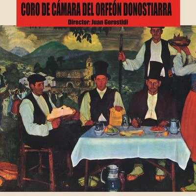 Coro de Cámara del Orfeón DonostiarraCoro de Cámara del Orfeón Donostiarra