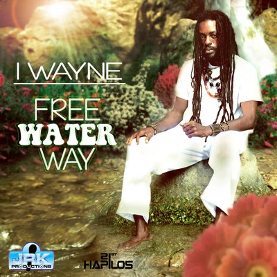 I WayneFree Water Way - Single