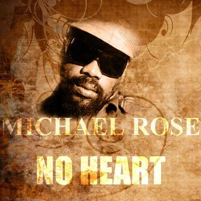 Michael Rose/Paul Fox/Shades of BlackNo Heart