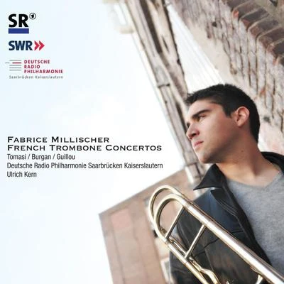 Fabrice MillischerTomasi, Burgan & Guillou: French Trombone Concertos